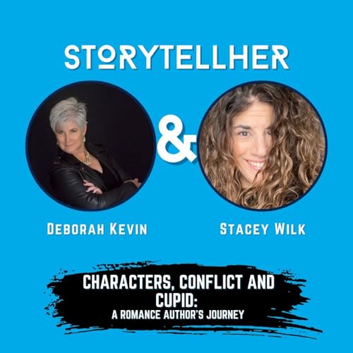 Characters, Conflicts, and Cupid: A Romance Author&rsquo;s Journey with Stacey Wilk | Ep. 99