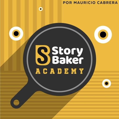Story Baker Academy Podcast Por Story Baker arte de portada