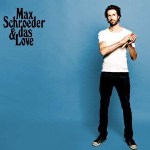 Max Schroeder & Das Love