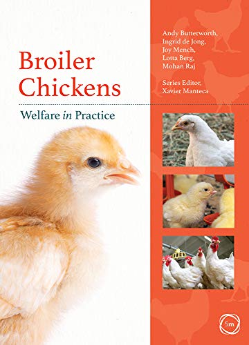 Broiler Chickens: Welfare in Practice (Animal Welfare in Practice)
