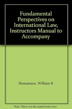 Paperback Fundamental Perspectives on International Law, Instructors Manual to Accompany Book