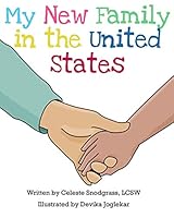 My New Family in the United States: I'm Being Adopted from Colombia 1732964726 Book Cover