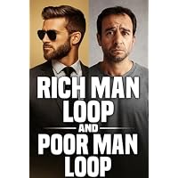 rich man loop and poor man loop