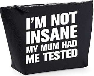 Hippowarehouse I'm not insane my mum had me tested printed make up cosmetic wash bag 18x19x9cm