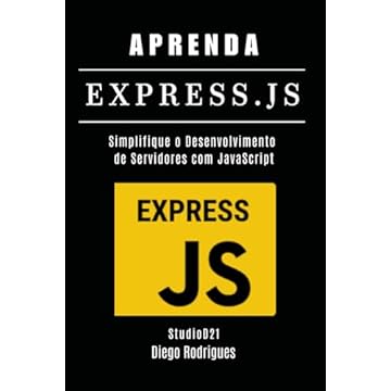 Capa do livro APRENDA EXPRESS.JS: Simplifique o Desenvolvimento de Servidores com JavaScript (FRAMEWORKS DEVWEB BRASIL) (Portuguese Edition)