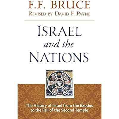 Israel & the Nations: The History of Israel from the Exodus to the Fall of the Second Temple