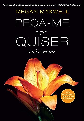 Peça-me o que quiser ou deixe-me