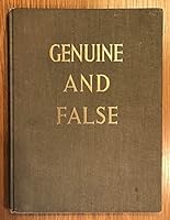 Genuine And False B001B9Y6U4 Book Cover