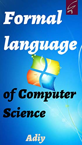 Formal Language of Computer Science (Computer Exparts Book 2)