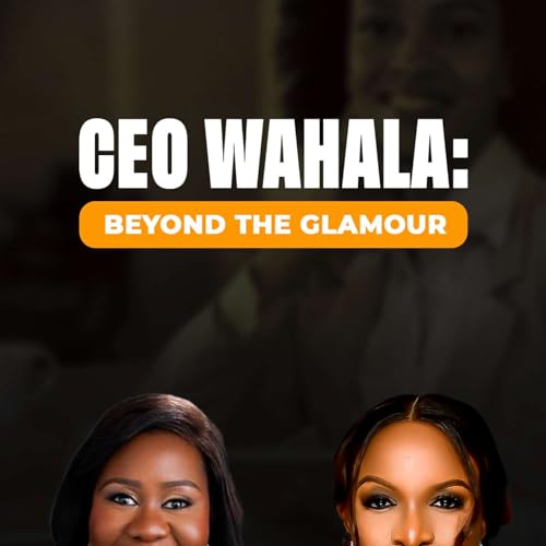 CEO Wahala: Beyond the Glamour