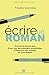 Ecrire un roman: Comment devenir &Atilde;&copy;crivain, &Atilde;&copy;crire un livre et le faire publier (French Edition)