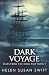Dark Voyage (Tales From The Dark Past)