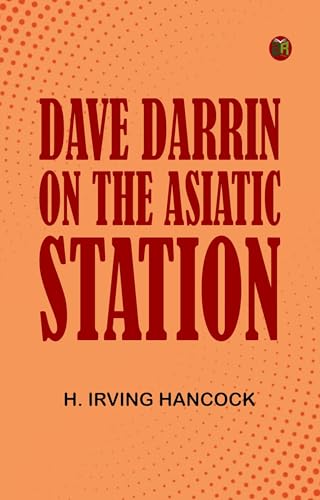 Dave Darrin on the Asiatic Station