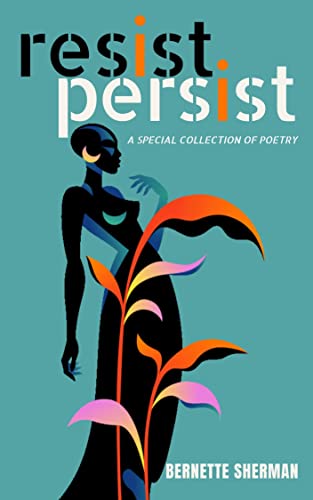 Amazon Resist Persist A Special Collection Of Poetry Ebook