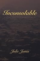 Inconsolable: A Christian Devotional for Heavyhearted Grievers 1511926740 Book Cover