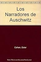 Los Narradores de Auschwitz 987218979X Book Cover