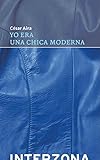 YO ERA UNA CHICA MODERNA (Spanish Edition)