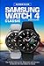 Produktbild Samsung Watch 4 Classic User Guide: The Perfect Manual for Beginners and Seniors to Master the new Watch 4 Classic