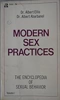 Modern sex practices encyclopedia of sexual behavior, volume I. B000MCG6X6 Book Cover