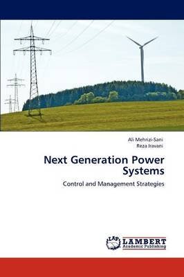 [(Next Generation Power Systems)] [By (author) Ali Mehrizi-Sani ] published on (October, 2012)