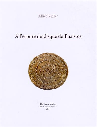VIDEER Alfred, A l'écoute du disque de phaistos