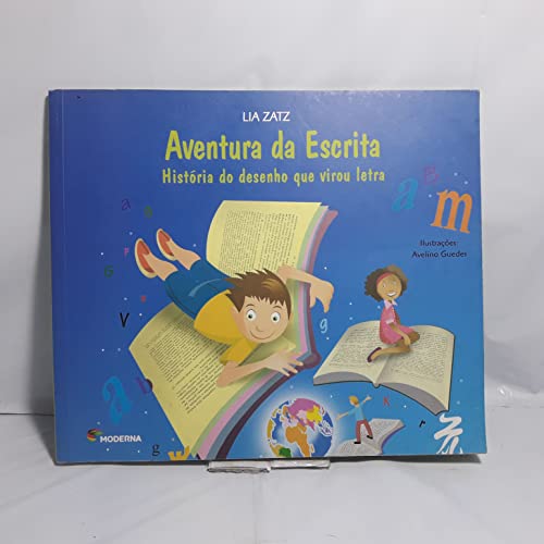 Aventura da escrita: História do desenho que virou letra