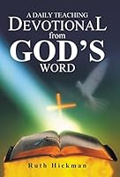 A Daily Teaching Devotional from God's Word 1490840427 Book Cover