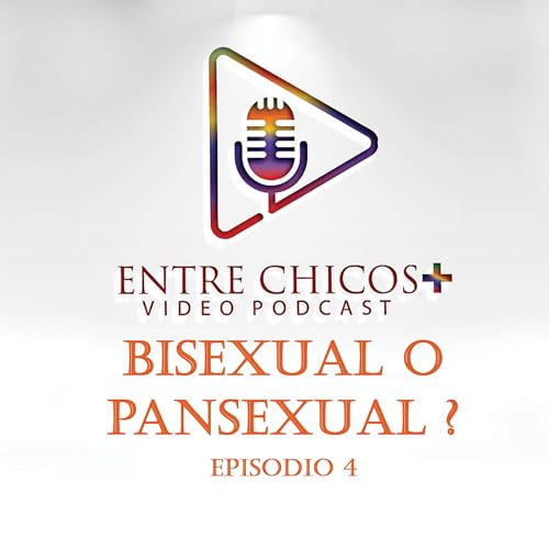 BISEXUAL O PANSEXUAL? Entre Chicos Plus