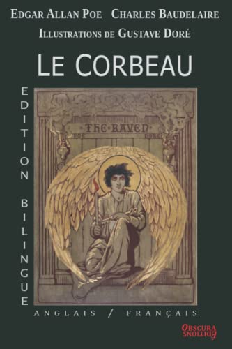 Le Corbeau - Edition bilingue : Anglais/Français - Edgar Allan Poe traduction de Charles Baudelaire - Illustrations de Gustave Doré - Obscura Editions