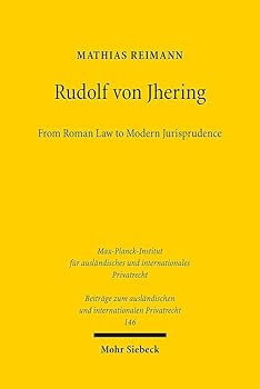Rudolf Von Jhering: From Roman Law to Modern Jurisprudence