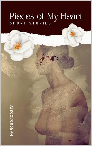 Pieces of My Heart: Chronicles of the Heart (English Edition)