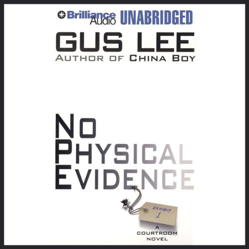 No Physical Evidence by Gus Lee | Audiobook