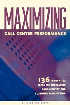Paperback Maximizing Call Center Performance Book