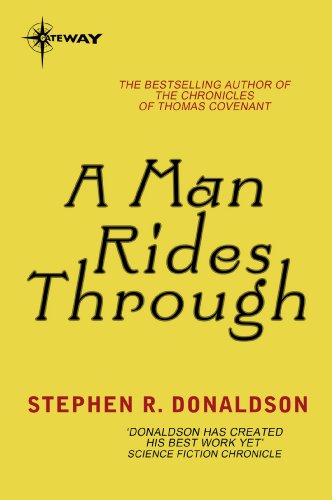 A Man Rides Through (Mordant's Need Book 2)