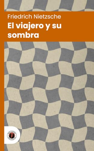 El viajero y su sombra (Edición con prólogo)