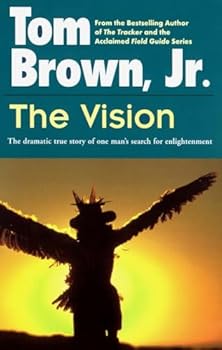 Paperback The Vision: The Dramatic True Story of One Man's Search for Enlightenment Book