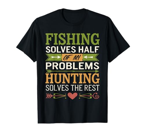 Fishing And Hunting Sarcastic Jokes Men Women Funny Humor Camiseta