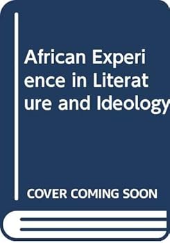 Paperback The African Experience in Literature and Ideology Book