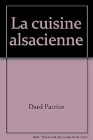 La cuisine alsacienne 2867210690 Book Cover