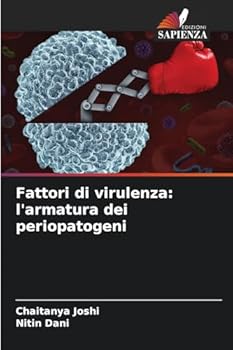 Paperback Fattori di virulenza: l'armatura dei periopatogeni [Italian] Book