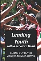 Leading Youth with a Servant's Heart 1951943953 Book Cover