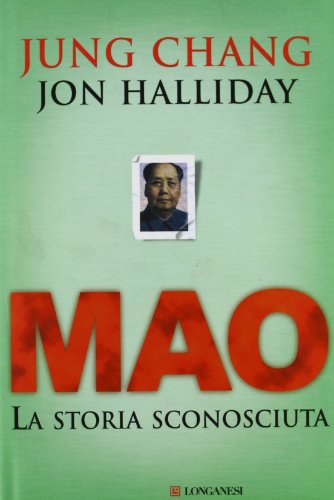 Mao. La storia sconosciuta Mao. La storia sconosciuta