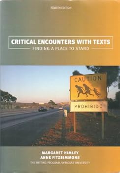 Paperback Critical Encounters with Texts : Finding a Place to Stand - Fourth Edition Book