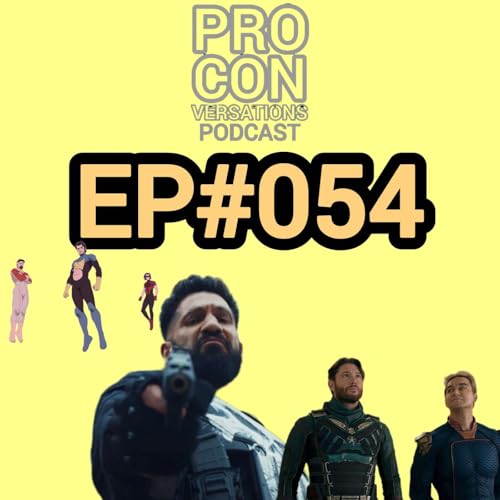 EP #054 : INVINCIBLE S4 EP6 and The Boys SEASON PREMIERE