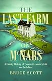 The Last Farm on McNabs: A Family History of Twentieth-Century Life on the Island