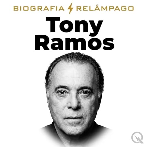 Couverture de Tony Ramos - Biografia Rel&acirc;mpago