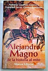 Paperback Alejandro Magno: De La Historia Al Mito (Libros Singulares) (Spanish Edition) [Spanish] Book