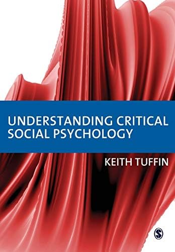 Understanding Critical Social Psychology