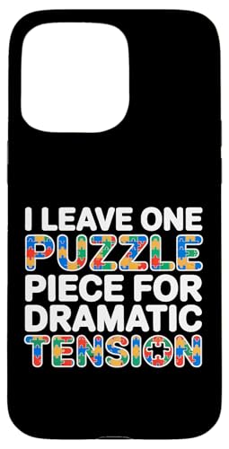 I LEAVE ONE PUZZLE PIECE FOR DRAMATIC TENSION �X�}�z�P�[�X iPhone 15 Pro Max �p