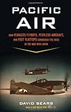 Pacific Air: How Fearless Flyboys, Peerless Aircraft, and Fast Flattops Conquered the Skies in the War with Japan